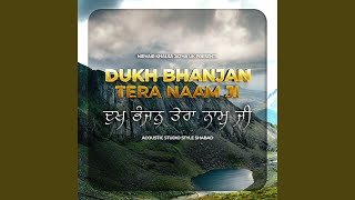 Dukh Bhanjan Tera Naam Ji [upl. by Aniale]