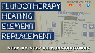 How to Replace the Heating Element in your Fluidotherapy Unit 115D  StepbyStep Instructions [upl. by Batha]