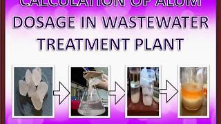 Calculation of Alum dosing rate in wastewater treatment [upl. by Acinnej]