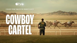 Apple TV FirstLook at HighStakes New Documentary series “Cowboy Cartel” [upl. by Bakki]