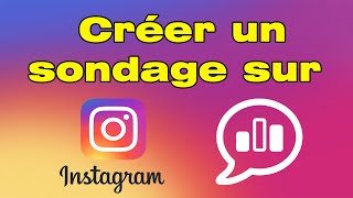 Comment faire un sondage sur Instagram créer un sondage [upl. by Drarrej]