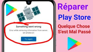 Réparer  Play Store Quelque Chose Sest Mal Passé Veuillez Réessayer  Play Store Not Working [upl. by Vanden]