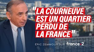 Eric Zemmour sur France 2  La Courneuve est un quartier perdu de la France [upl. by Siduhey]