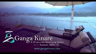 Ganga Kinare  A Riverside Boutique Hotel in Rishikesh India [upl. by Aryamo]