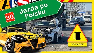 Jazda po Polsku  wypadki i kolizje drogowe 30 [upl. by Evangelia689]