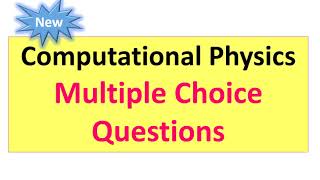 Computational Physics Multiple Choice Questions  Computational Physics mcqs in UrduHindi [upl. by Bourke915]