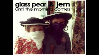 Christmas Songs  Glass Pear amp Jem  Until the morning comes [upl. by Dorrehs]