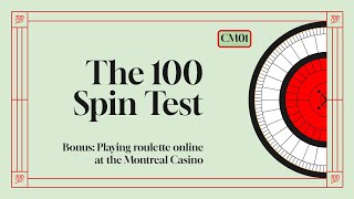 The 100 Spin Test  CM01 Playing roulette online at the Montreal Casino [upl. by Nekial]