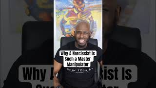 Why A Narcissist Is Such A Master At Manipulating People manipulation narcissistsurvivor [upl. by Nyliret]