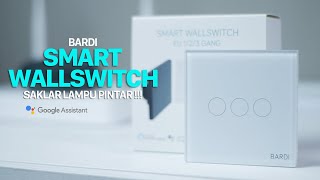 Review Bardi Smart Wallswitch  Saklar Lampu Canggih ala Bardi [upl. by Omissam]