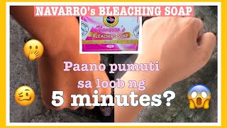 NAVARROS BLEACHING SOAP  Paano pumuti ng mabilisan  Philippines [upl. by Anoirtac]