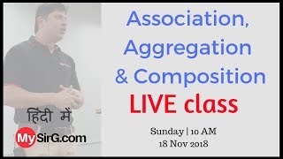 LIVE Class Association Aggregation Composition  MySirG com [upl. by Flori806]