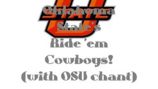 Oklahoma States quotRide em Cowboysquot with quotOSU Chantquot [upl. by Shiff]