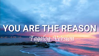 You Are The Reason Lyrics  Tagalog Version  Emmanuel Lipio [upl. by Mailliwnhoj620]