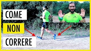 COME NON CORRERE  Lerrore più Comune  Tecnica di Corsa  2° video [upl. by Nilhsa]