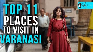 Top 11 Places In Varanasi You Must Visit  Curly Tales [upl. by Hanfurd876]