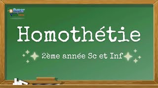 Homothétie  2ème année SC et INF [upl. by Bergquist]