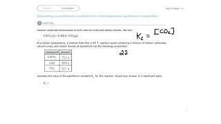 Aleks Calculating an equilibrium constant from a heterogeneous equilibrium composition [upl. by Aikyn]