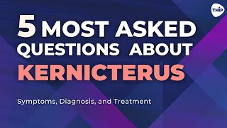 Kernicterus complexities of newborn jaundice Frequently Asked Questions [upl. by Aleahs]