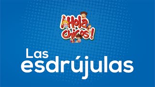 🚀 PALABRAS ESDRÚJULAS para niños 📝  Español [upl. by Notsa]