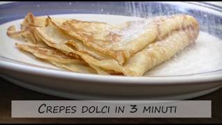 Crepes in 3 minuti [upl. by Jemima]