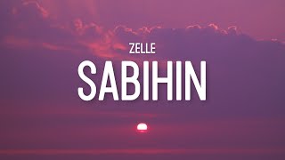 Zelle  Sabihin Lyrics [upl. by Nednil]