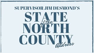 Supervisor Jim Desmonds State of the North County Address [upl. by Navoj]