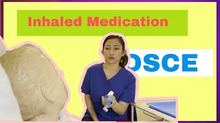 Administration of Inhaled Medication AIM OSCE 2021 [upl. by Ennoryt]