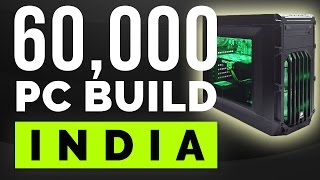 60000 Rs Price Indian Gaming PC PC Build India [upl. by Nomsed874]