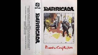 01  BARRICADA  Callejón sin salida 1985 [upl. by Astrix]