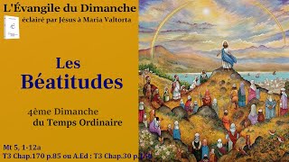 L’Évangile du dimanche selon Maria Valtorta – 4ème dimanche ordinaire – Les béatitudes [upl. by Mersey]