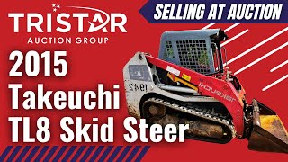 2015 Takeuchi TL8 Skid Steer 2776  Selling at auction [upl. by Etterual124]