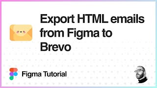 Figma Tutorial Export HTML emails from Figma to Brevo [upl. by Deanne]