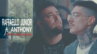 Raffaello Junior Ft Anthony  100 Nammurate Video Ufficiale 2017 [upl. by Adnarom]