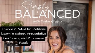 What Do Dietitians Learn in School Preventative Healthcare and Processed Foods [upl. by Nafis221]