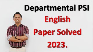 Departmental PSI English Paper Solved 2023  MPSC MAINS  PSI  mpscmains departmentalpsi [upl. by Anallise132]