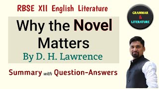 WHY THE NOVEL MATTERS  By D H Lawrence  Essay  12th English Literature  Summary  Questionans [upl. by Taddeusz801]