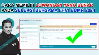 CARA YANG BENAR MEMILIH LOWONGAN PADA REKRUTMEN BERSAMA FHCI BUMN 2024 [upl. by Notsyrb389]