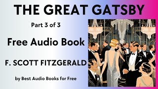 The Great Gatsby  Part 3 of 3  by F Scott Fitzgerald  Best Audio Books for Free [upl. by Atnoid]