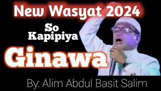 New Wasyat 2024  So kapipiya Ginawa  Aleem Abdul Basit [upl. by Notlil]