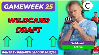 FPL GAMEWEEK 25 WILDCARD DRAFT 🔥 TRIPLE CAPTAIN TIME  FANTASY PREMIER LEAGUE 202324 [upl. by Daile322]