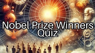 How Well Do You Know Nobel Prize Winners 🤔 Take This Quiz to Find Out [upl. by Akimrej]