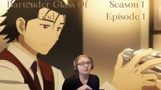 The Perfect Drink Bartender Glass Of God Season 1 Episode 1 Reaction [upl. by Meehahs]