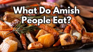 A Journey into the Heart of Amish Cuisine Exploring Amish Food Culture  What do Amish People Eat [upl. by Clardy]