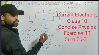 Numericals of Current Electricity class 10  Icse  Concise physics Selina  Physics Exercise 8B [upl. by Nysilla]