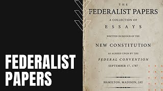 Federalist Papers Foundational Essays By Hamilton Madison and Jay [upl. by Blythe]