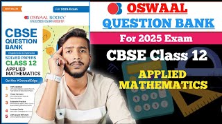 Oswaal Question Bank For Class 12 Applied Mathematics 202425  Best Question Bank for Class 12 [upl. by Edmead]