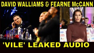 DAVID WALLIAMS amp FEARNE MCCANN LEAKED AUDIO of VILE COMMENTS on ACID ATTACK VICTIM amp BGT CONTESTANTS [upl. by Notnert364]