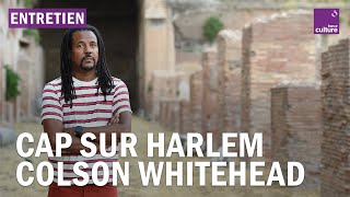 Cap sur Harlem avec le double prix Pulitzer Colson Whitehead [upl. by Nylirrej]