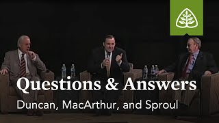 Duncan MacArthur and Sproul Questions and Answers 2 [upl. by Anaitat598]